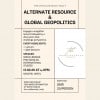 New and alternate Resorce & Global Geopolitics